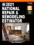 2021 National Repair & Remodeling Estimator : 2021 Labor and Material Prices for All Repair & Remodeling Work