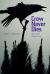 Crow Never Dies : Life on the Great Hunt