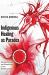 Indigenous Healing As Paradox : Re-Membering and Biopolitics in the Settler Colony