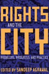 Rights and the City : Problems, Progress, and Practice