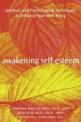 Awakening Self-Esteem : Spiritual and Psychological Techniques to Enhance Your Well-Being