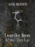 Leave Our Bones Where They Lay