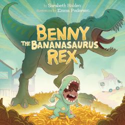 Benny the Bananasaurus Rex
