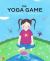 The Yoga Game The Yoga Game