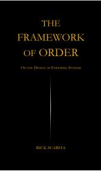 The Framework of Order : On the Design of Enduring Systems