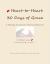 Heart-To-Heart : 30 Days of Grace