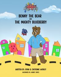 Benny the Bear and the Mighty Blueberry : A Superfood Adventure