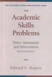 Academic Skills Problems : Direct Assessment and Intervention
