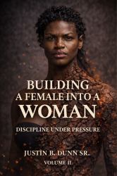 Building a Female into a Woman : Discipline under Pressure