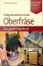 Erfolgreich arbeiten mit der Oberfrase