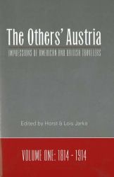 The Others' Austria : Impressions of American and British Writers, 1814-1914