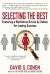 Selecting the Best : Fostering a Workforce Driven by Values for Lasting Success