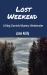 Lost Weekend Lost Weekend