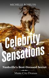 Celebrity Sensations : Nashville's Best Dressed Secret