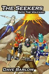 The Seekers : Into the Volcano