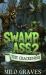 Swamp Ass 2 : The Crackening Swamp Ass 2 : The Crackening