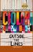 Color Outside the Lines : Embracing Your Mixed-Race Heritage