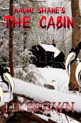 Naomi Shane's The Cabin : Rancor