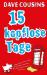 Funfzehn kopflose Tage