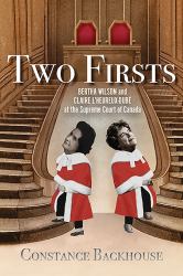 Two Firsts : Bertha Wilson and Claire l'Heureux-Dubé at the Supreme Court of Canada