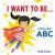 I Want to Be... : A Gutsy Girls' ABC