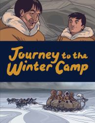 Journey to the Winter Camp : English Edition
