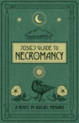 Josie's Guide to Necromancy