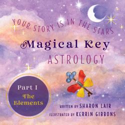 Magical Key - Astrology : Part I: the Elements