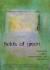 FIELDS of GREEN: RESTORYING CULTURE, ENVIRONMENT, and EDUCATION : Restorying Culture, Environment, and Education