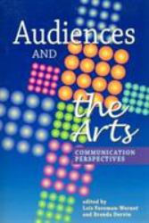 Audiences and the Arts : Communication Perspectives