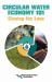 Circular Water Economy 101 : Closing the Loop