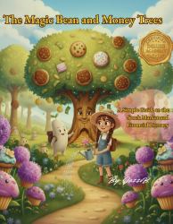 The Magic Bean and Money Trees : Deluxe Edition: a Simple Guide to the Stock Market and Financial Literacy