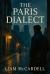 The Paris Dialect : A Novel