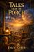 Tales from the Porch : A Story Collection from the Crumbs Universe
