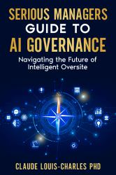 Serious Managers Guide to AI Governance