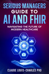 Serious Managers Guide to AI and FHIR