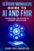 Serious Managers Guide to AI and FHIR