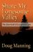Share My Lonesome Valley : The Slow Grief of Long-Term Care