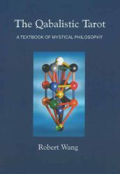 The Qabalistic Tarot Book : A Textbook of Mystical Philosophy