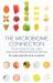 The Microbiome Connection : Your Guide to IBS, SIBO, and Low-Fermentation Eating The Microbiome Connection : Your Guide to IBS, SIBO, and Low-Fermentation Eating