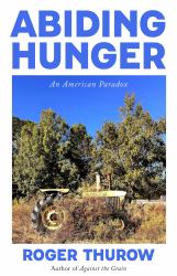 Abiding Hunger : An American Paradox