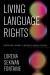 Living Language Rights : Constitutional Pathways to Indigenous Language Education