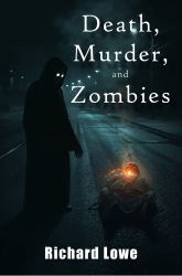 Death, Murder and Zombies
