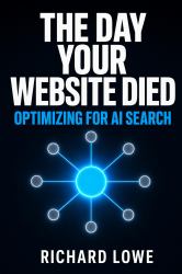 The Day Your Website Died : Optimizing for AI Search