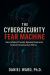 The Cybersecurity Fear Machine : How Inflated Threats Hijacked America's Critical Infrastructure Policy