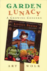 Garden Lunacy : A Growing Concern
