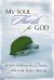 My Soul Thirsts for God : Reflections on the Psalms from Our Daily Bread