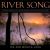 River Song : A Journey down the Chattahoochee and Apalachicola Rivers River Song : A Journey down the Chattahoochee and Apalachicola Rivers