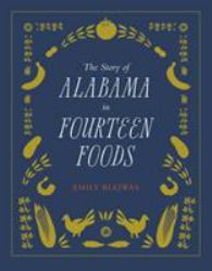 The Story of Alabama in Fourteen Foods