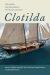 Clotilda : The History and Archaeology of the Last Slave Ship